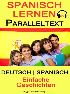 cover image of Spanisch Lernen--Paralleltext--Einfache Geschichten--Deutsch--Spanisch (Bilingual)